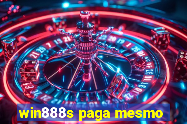 win888s paga mesmo
